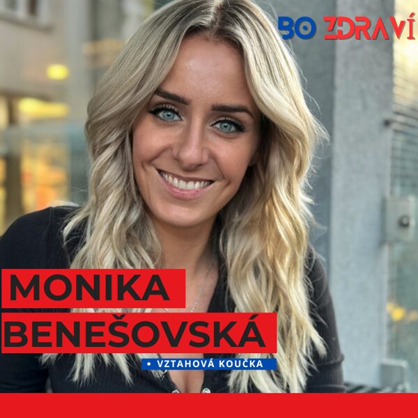 Monika Benešovská | BO ZDRAVÍ !!! 2025